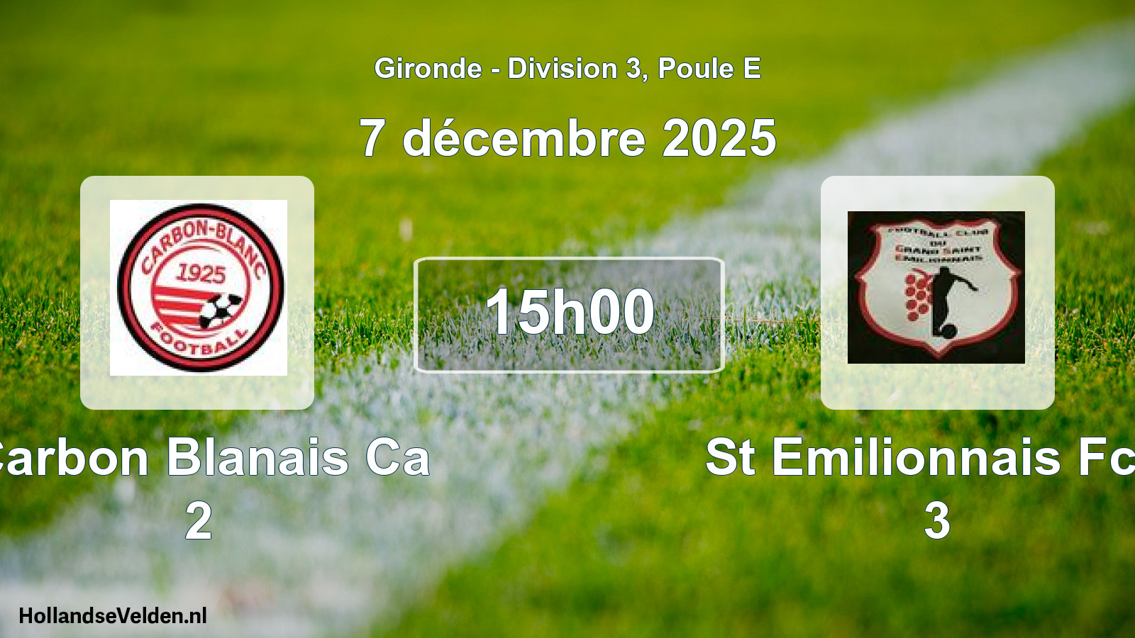 Geplande wedstrijd: Carbon Blanais Ca 2 - St Emilionnais Fcg 3 (7 décembre 2025)