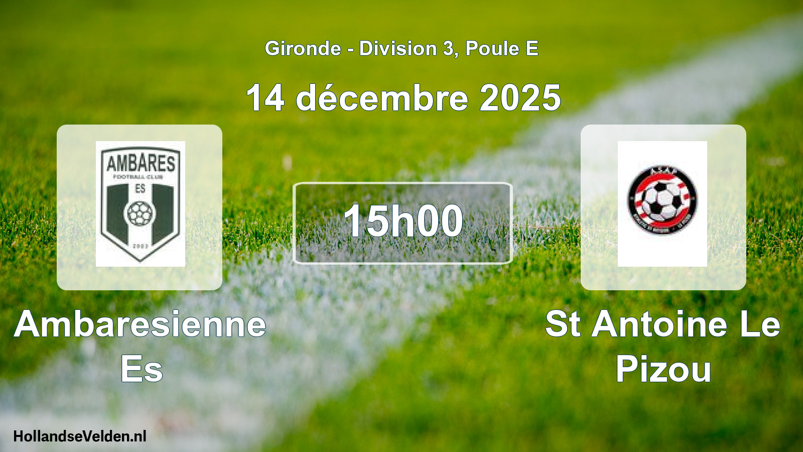 Geplande wedstrijd: Ambaresienne Es - St Antoine Le Pizou (14 décembre 2025)
