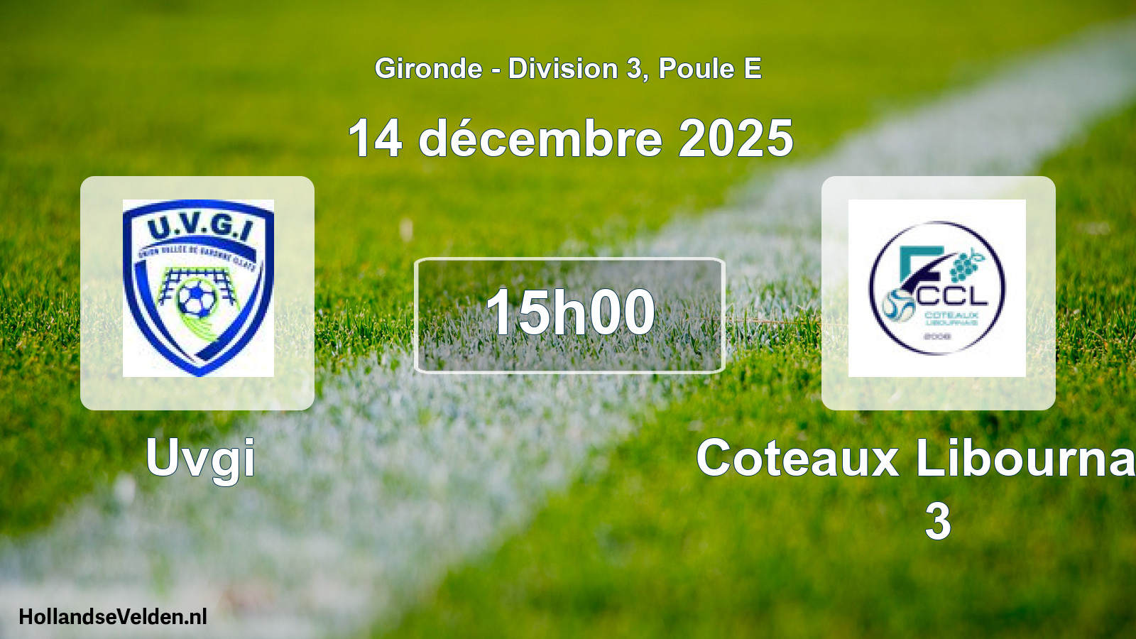 Geplande wedstrijd: Uvgi - Coteaux Libournais 3 (14 décembre 2025)