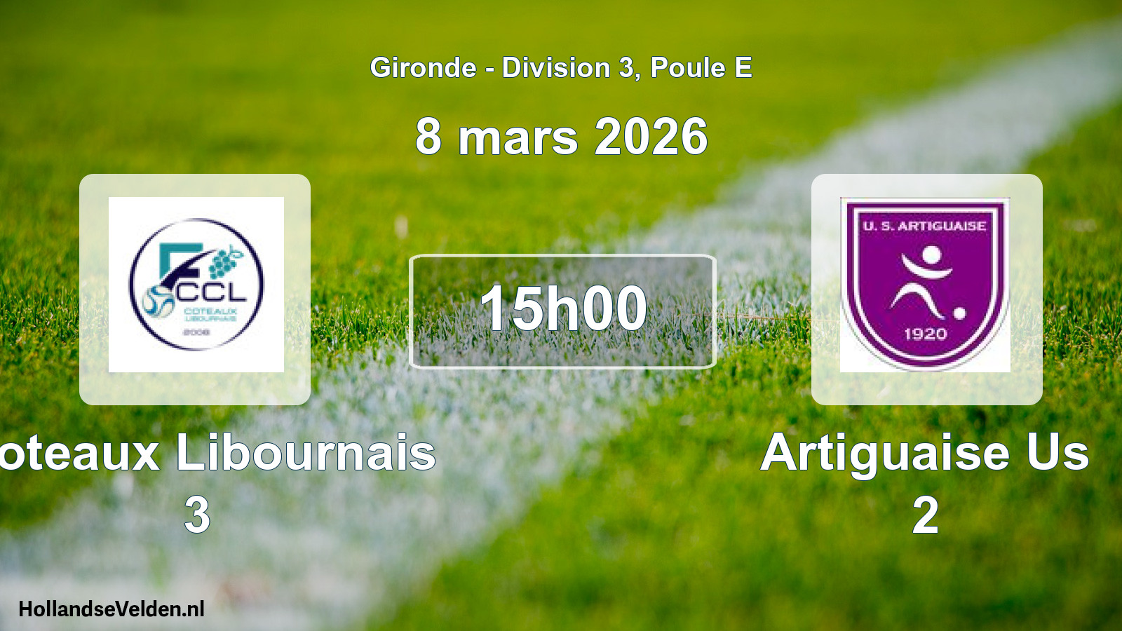 Scheduled Match: Coteaux Libournais 3 - Artiguaise Us 2 (8 March 2026)