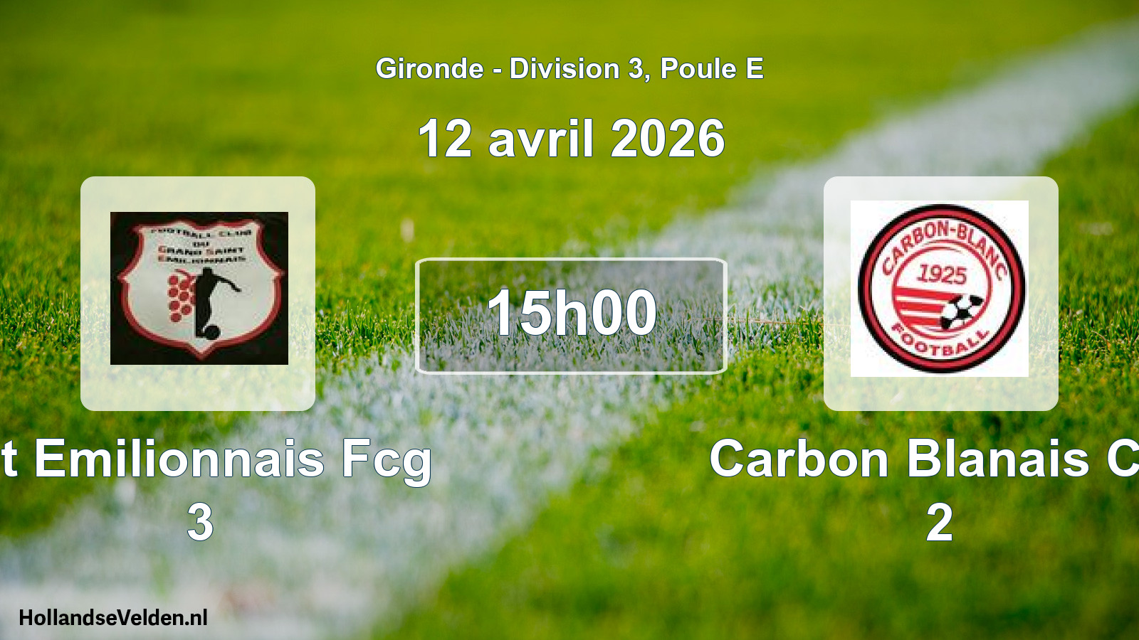 Geplande wedstrijd: St Emilionnais Fcg 3 - Carbon Blanais Ca 2 (12 avril 2026)