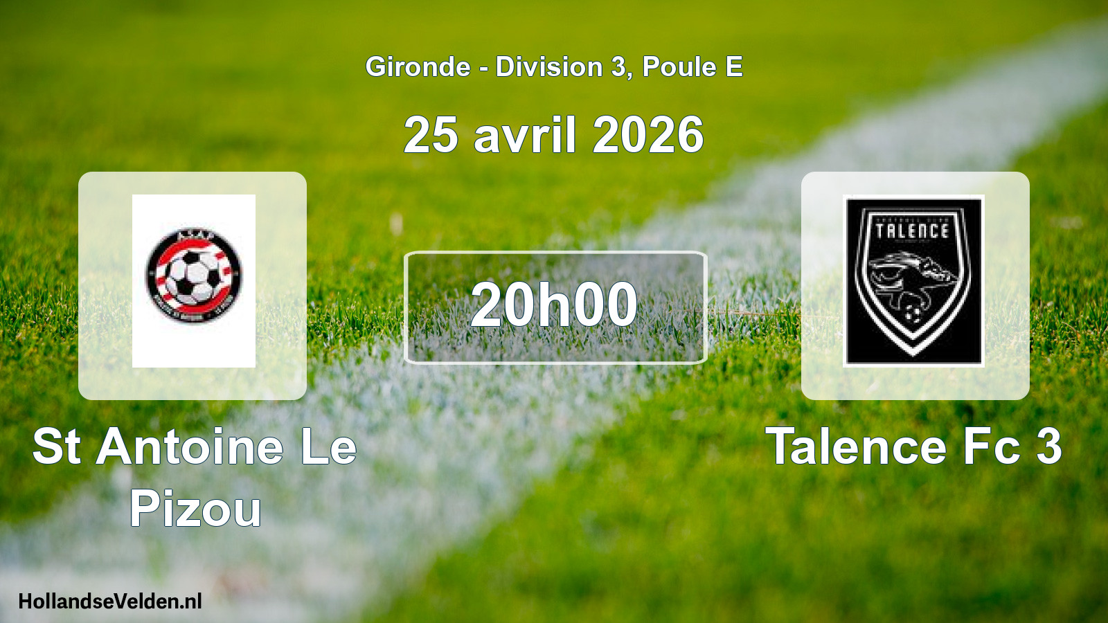 Geplande wedstrijd: St Antoine Le Pizou - Talence Fc 3 (25 april 2026)