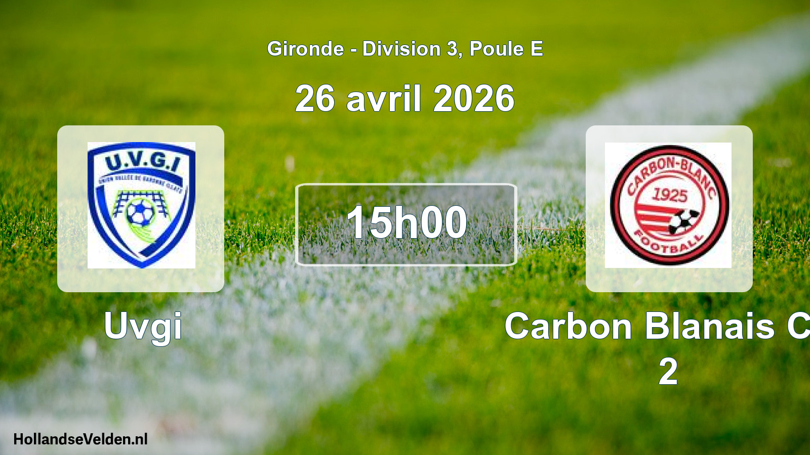 Geplande wedstrijd: Uvgi - Carbon Blanais Ca 2 (26 avril 2026)