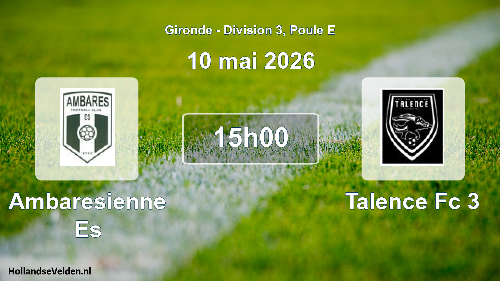 Geplande wedstrijd: Ambaresienne Es - Talence Fc 3 (10 mai 2026)
