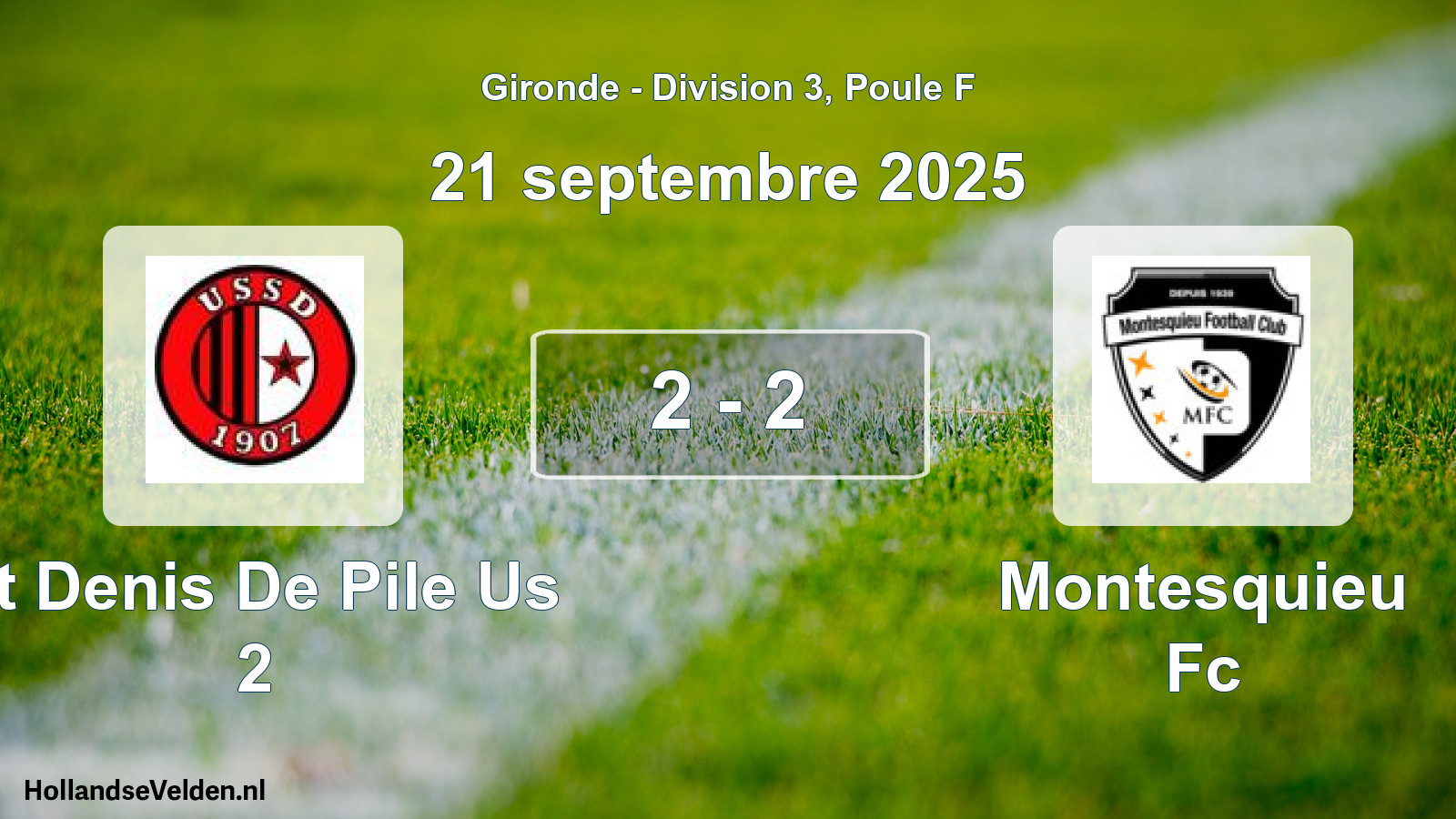 Gespeelde wedstrijd: St Denis De Pile Us 2 - Montesquieu Fc 2 - 2 (21 septembre 2025)