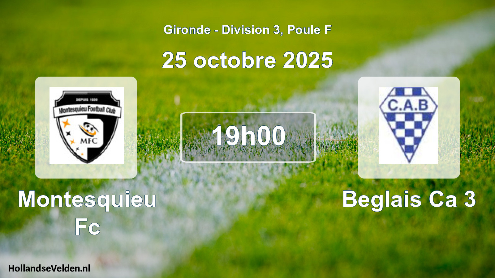 Geplande wedstrijd: Montesquieu Fc - Beglais Ca 3 (25 octobre 2025)