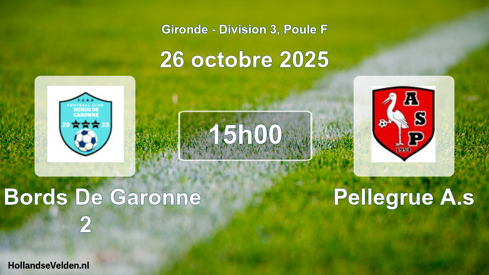 Geplande wedstrijd: Fc Bords De Garonne 2 - Pellegrue A.s (26 octobre 2025)