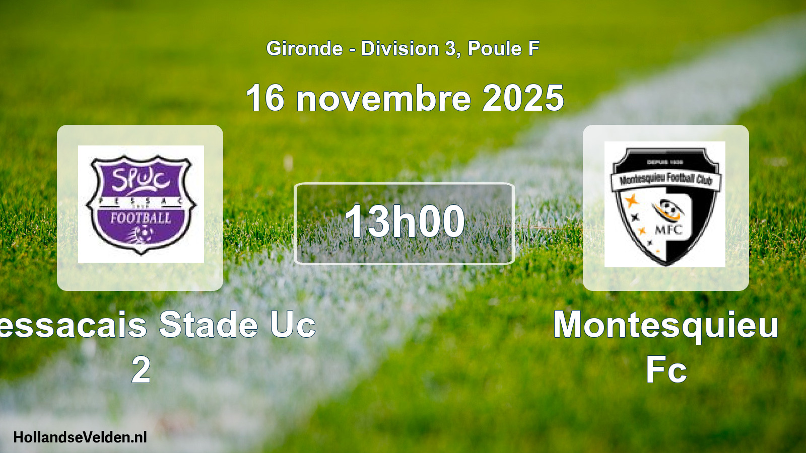 Geplande wedstrijd: Pessacais Stade Uc 2 - Montesquieu Fc (16 novembre 2025)