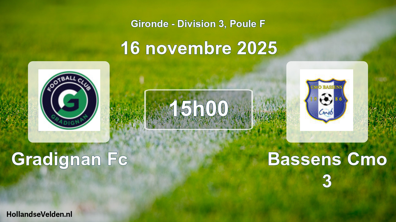 Scheduled Match: Gradignan Fc - Bassens Cmo 3 (16 November 2025)