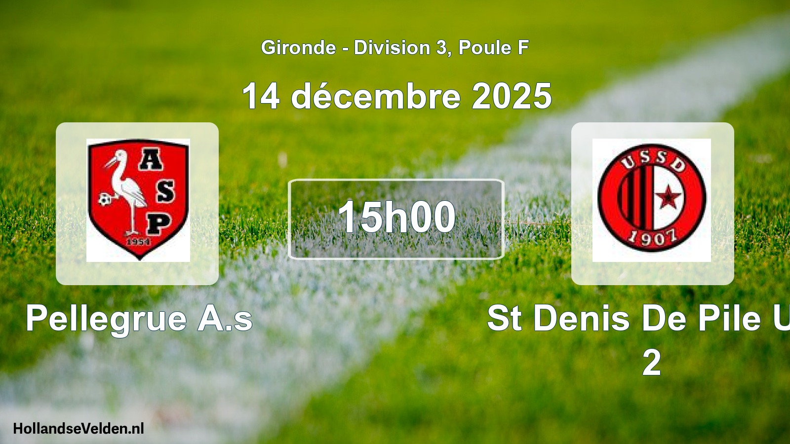 Geplande wedstrijd: Pellegrue A.s - St Denis De Pile Us 2 (14 décembre 2025)