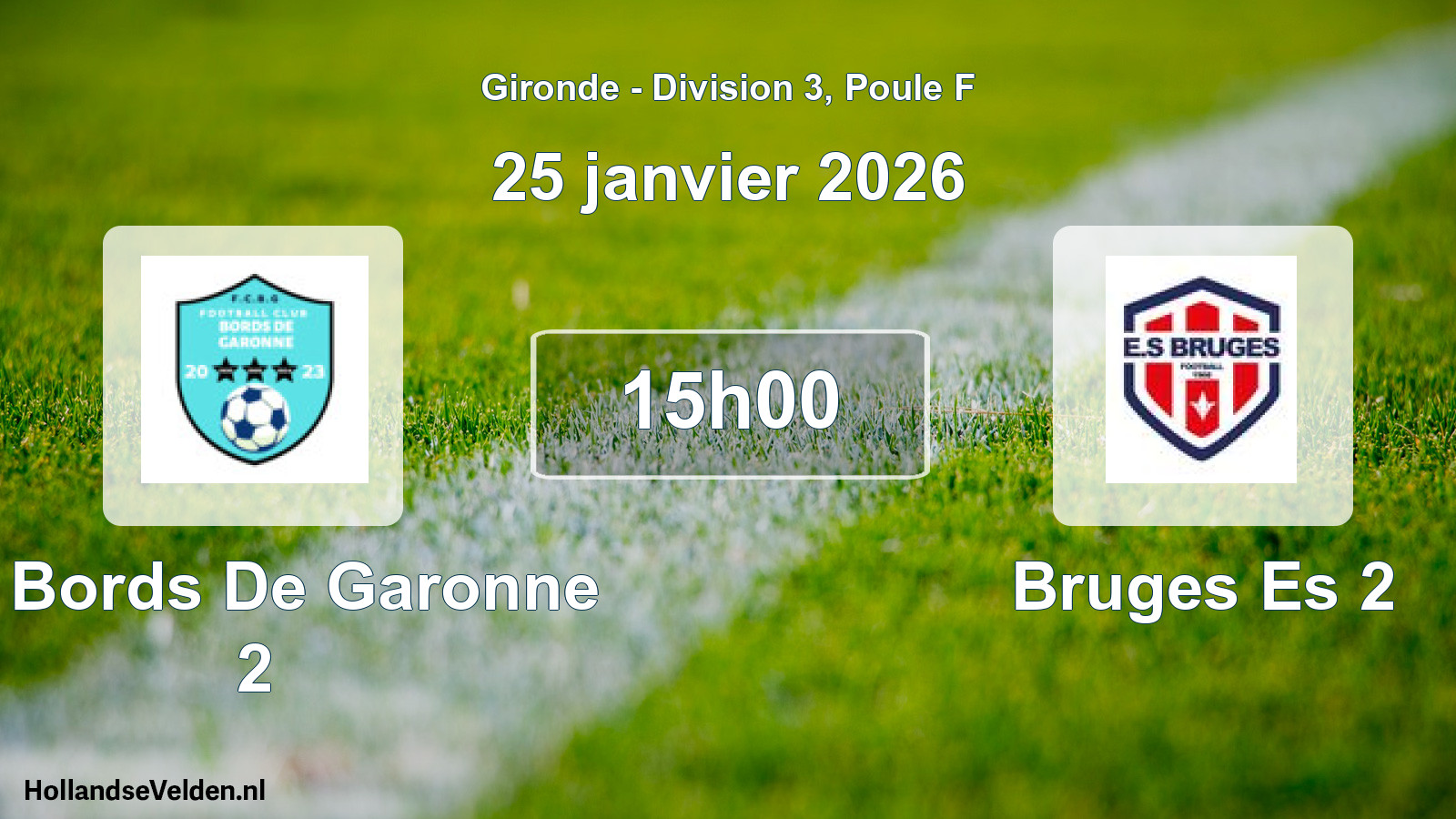 Geplande wedstrijd: Fc Bords De Garonne 2 - Bruges Es 2 (25 janvier 2026)