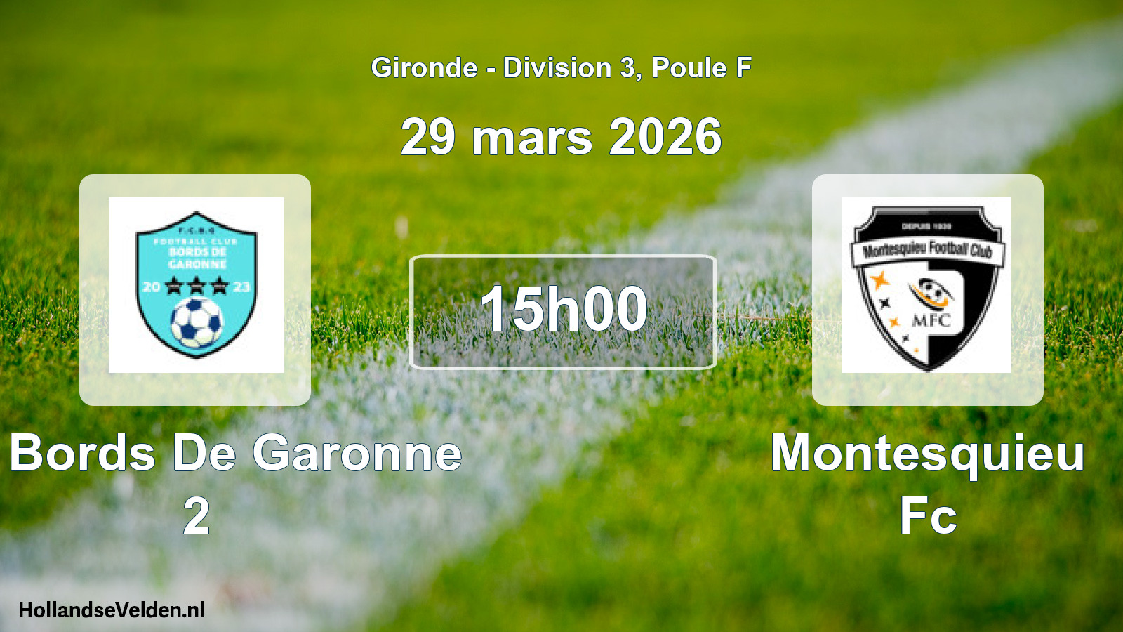 Geplande wedstrijd: Fc Bords De Garonne 2 - Montesquieu Fc (29 mars 2026)