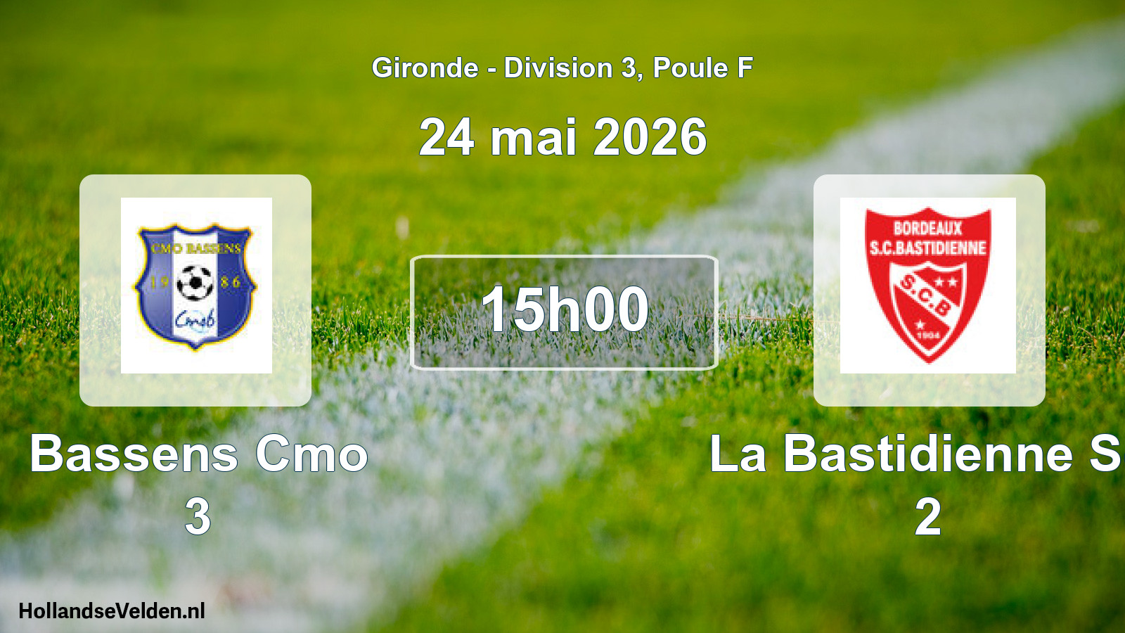Geplande wedstrijd: Bassens Cmo 3 - La Bastidienne Sc 2 (24 mai 2026)
