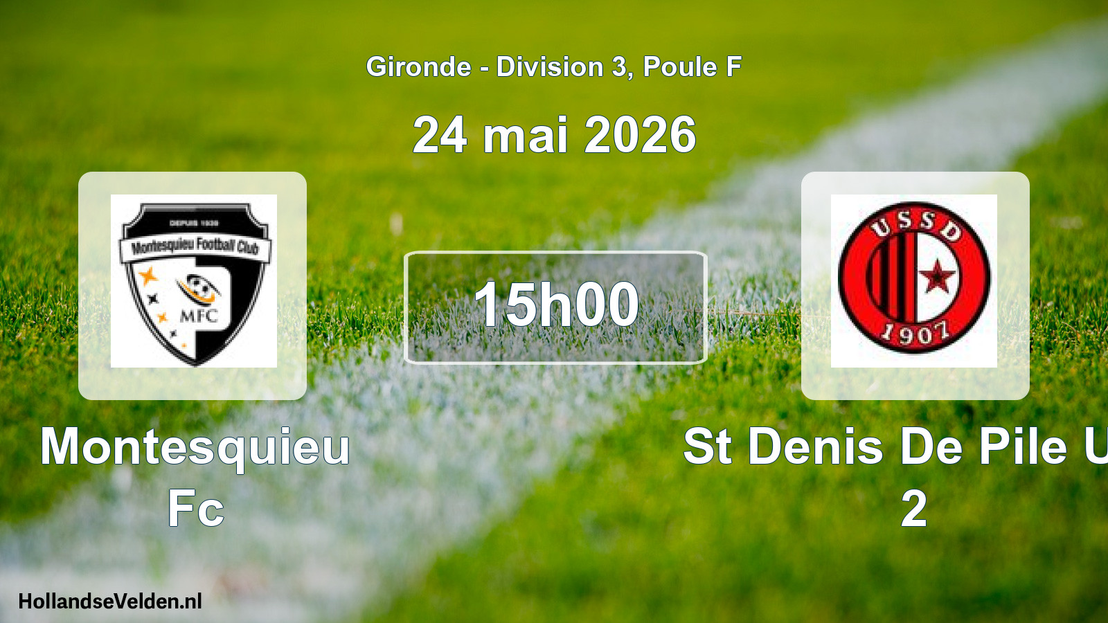 Geplande wedstrijd: Montesquieu Fc - St Denis De Pile Us 2 (24 mai 2026)