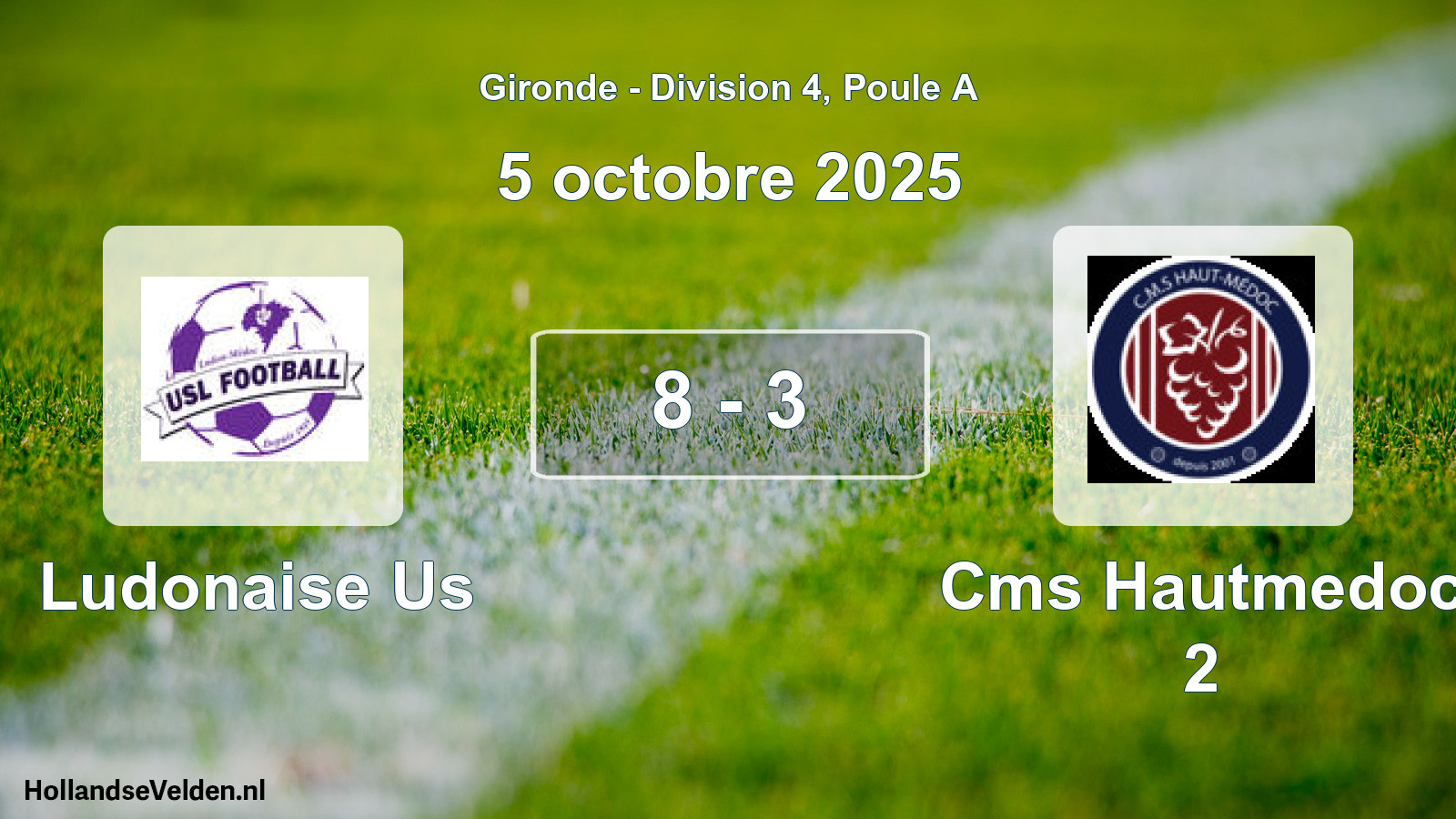 Gespeelde wedstrijd: Ludonaise Us - Cms Hautmedoc 2 8 - 3 (5 octobre 2025)