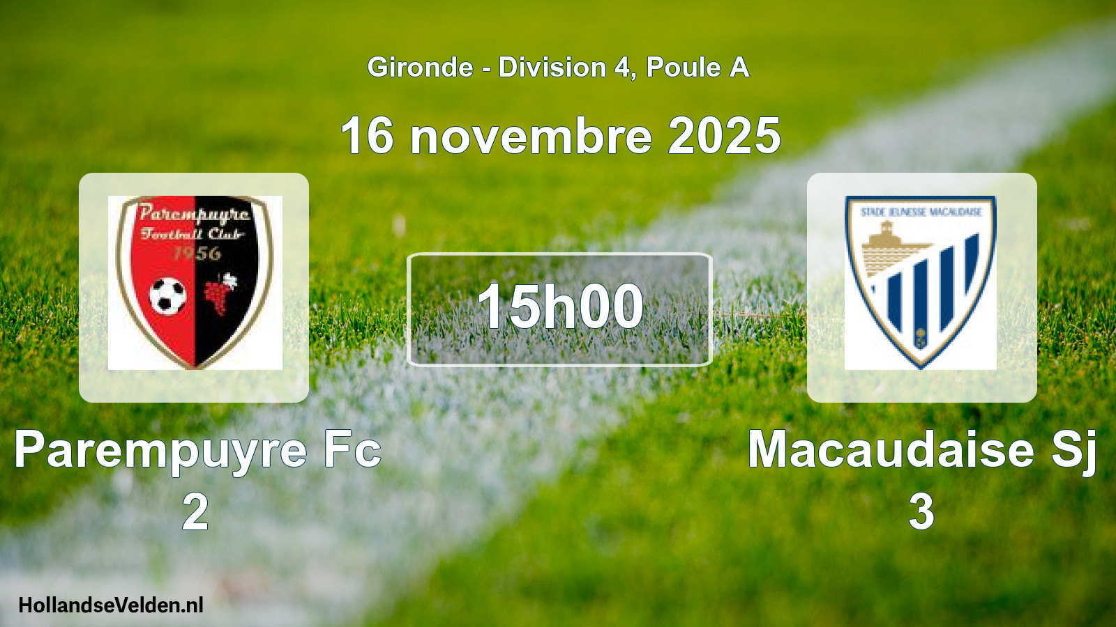 Geplande wedstrijd: Parempuyre Fc 2 - Macaudaise Sj 3 (16 novembre 2025)