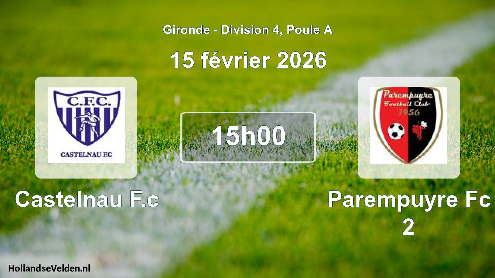 Geplande wedstrijd: Castelnau F.c - Parempuyre Fc 2 (15 février 2026)