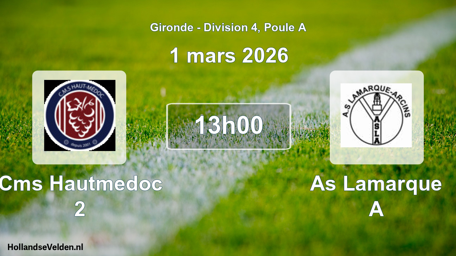 Scheduled Match: Cms Hautmedoc 2 - As Lamarque A (1 March 2026)