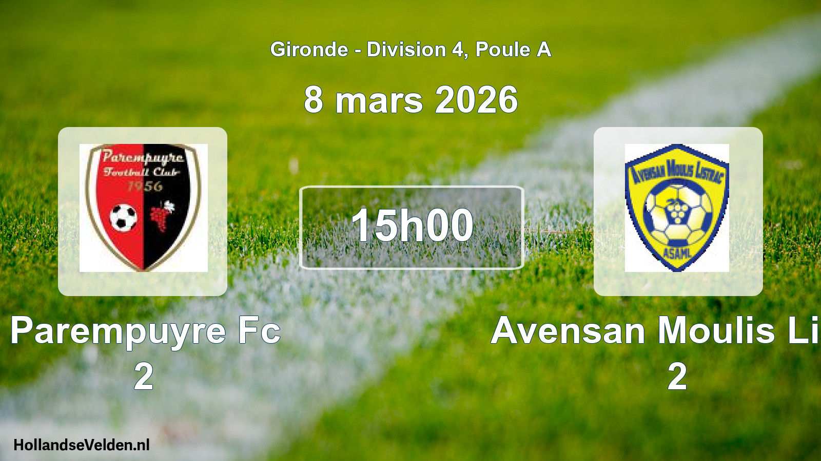 Scheduled Match: Parempuyre Fc 2 - Avensan Moulis List. 2 (8 March 2026)