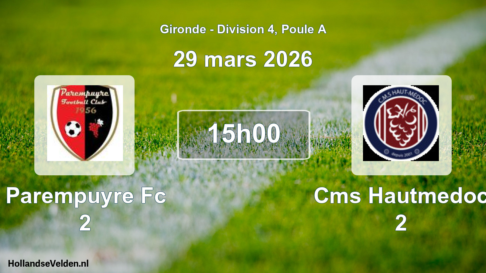 Scheduled Match: Parempuyre Fc 2 - Cms Hautmedoc 2 (29 March 2026)