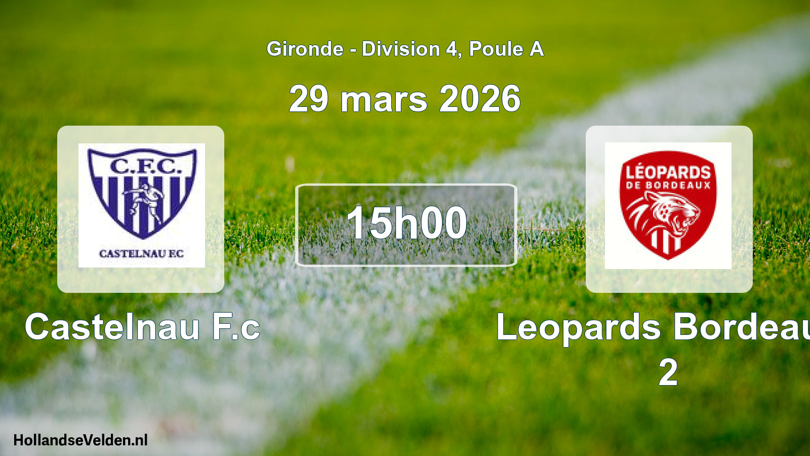Geplande wedstrijd: Castelnau F.c - Leopards Bordeaux 2 (29 mars 2026)