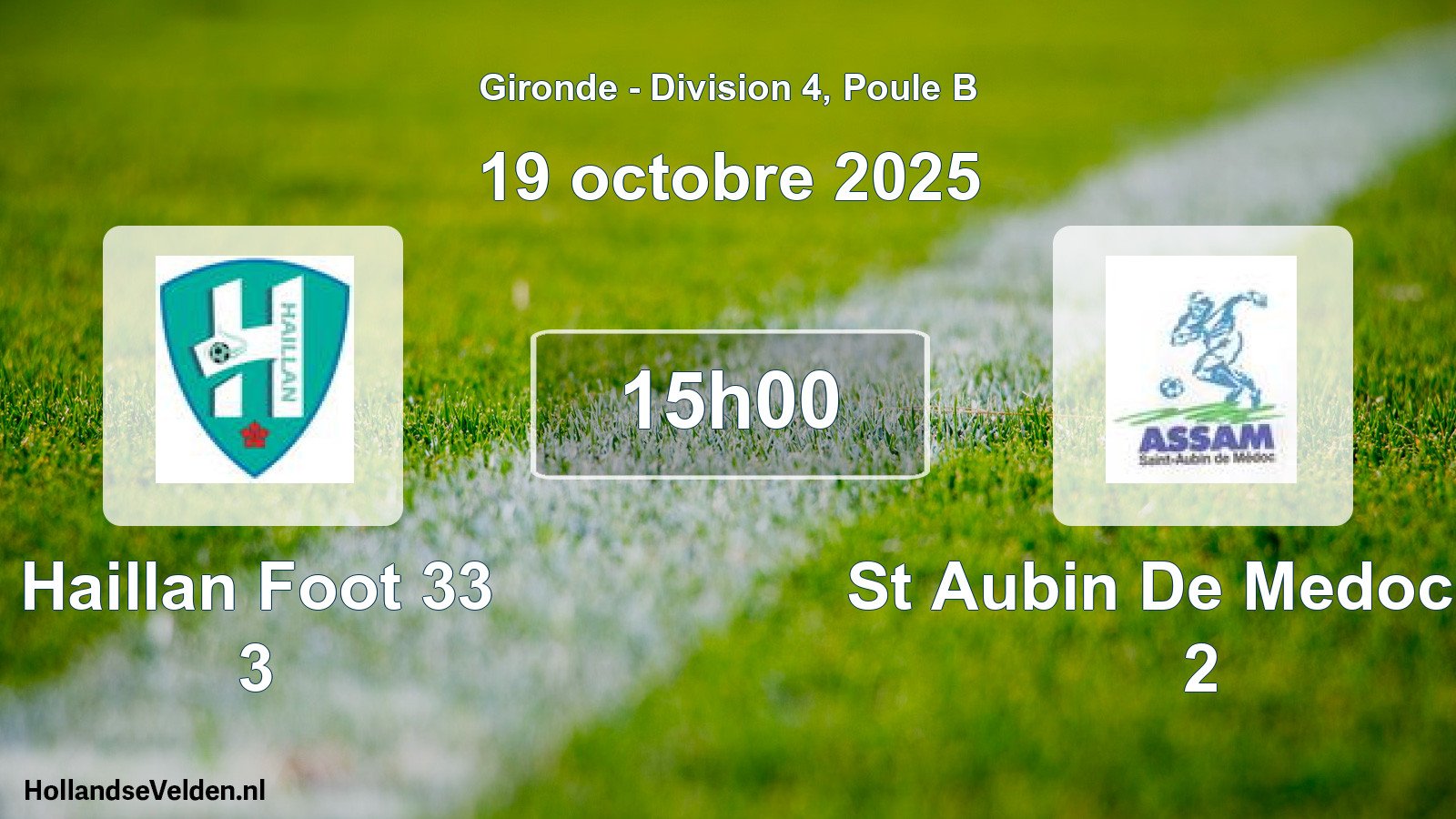 Scheduled Match: Haillan Foot 33 3 - St Aubin De Medoc As 2 (19 October 2025)