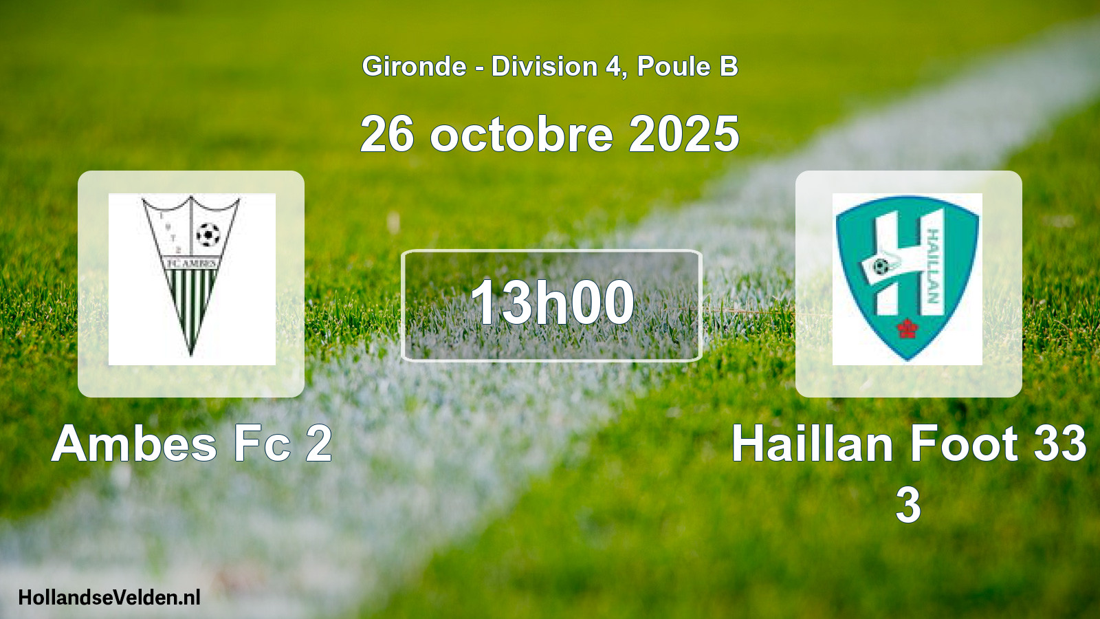 Scheduled Match: Ambes Fc 2 - Haillan Foot 33 3 (26 October 2025)