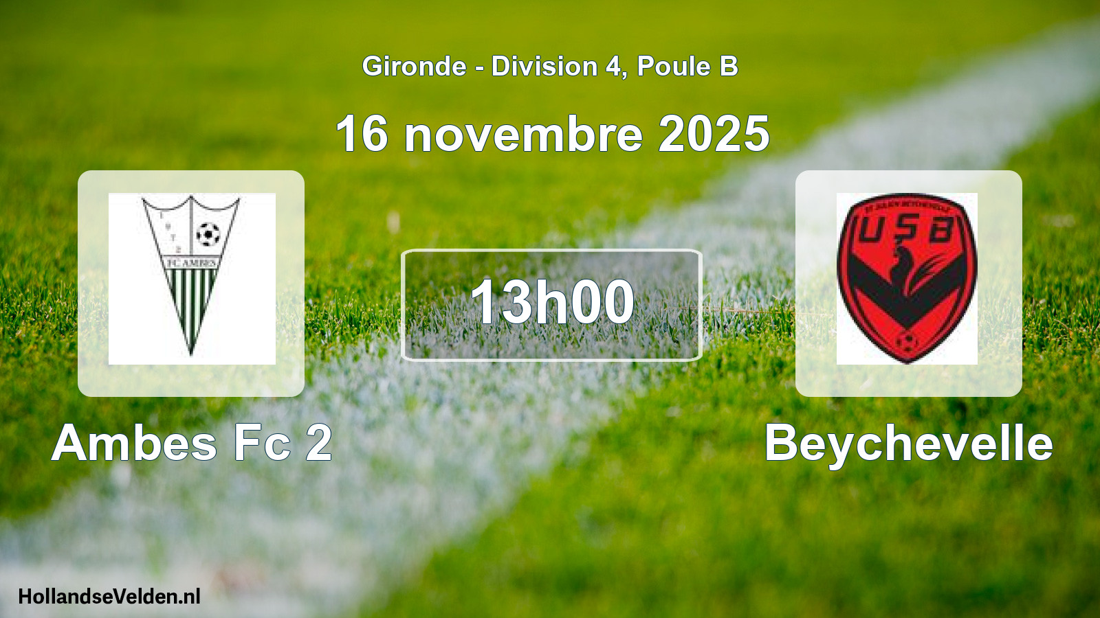 Scheduled Match: Ambes Fc 2 - Beychevelle (16 November 2025)