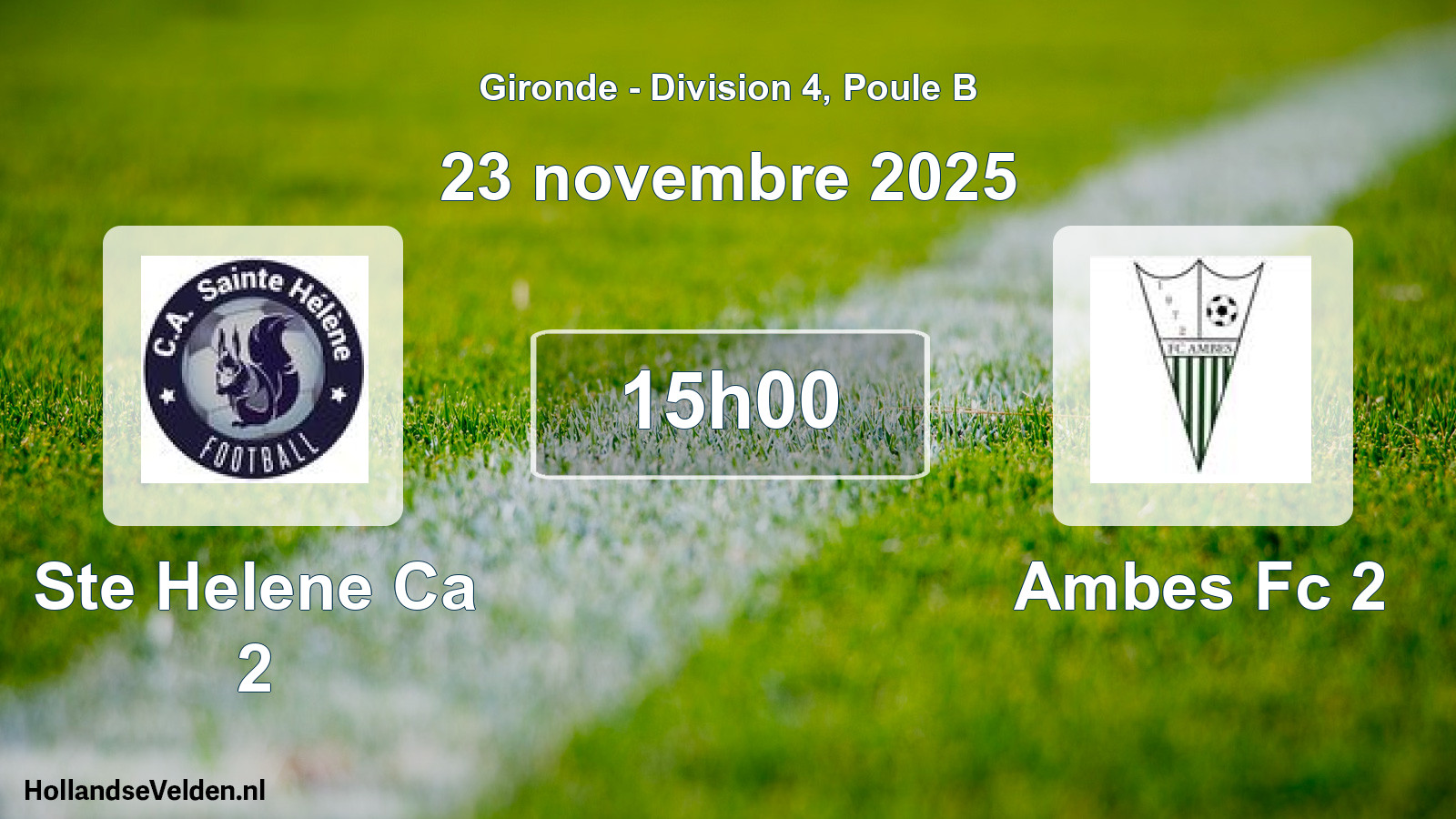 Scheduled Match: Ste Helene Ca 2 - Ambes Fc 2 (23 November 2025)