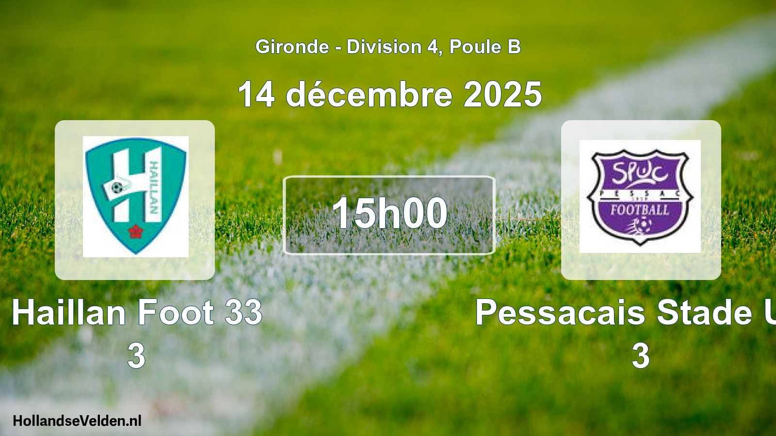 Geplande wedstrijd: Haillan Foot 33 3 - Pessacais Stade Uc 3 (14 décembre 2025)