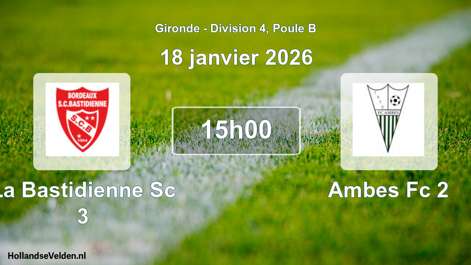 Geplande wedstrijd: La Bastidienne Sc 3 - Ambes Fc 2 (18 janvier 2026)