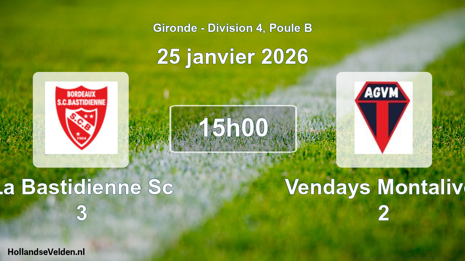 Scheduled Match: La Bastidienne Sc 3 - Vendays Montalivet 2 (25 January 2026)