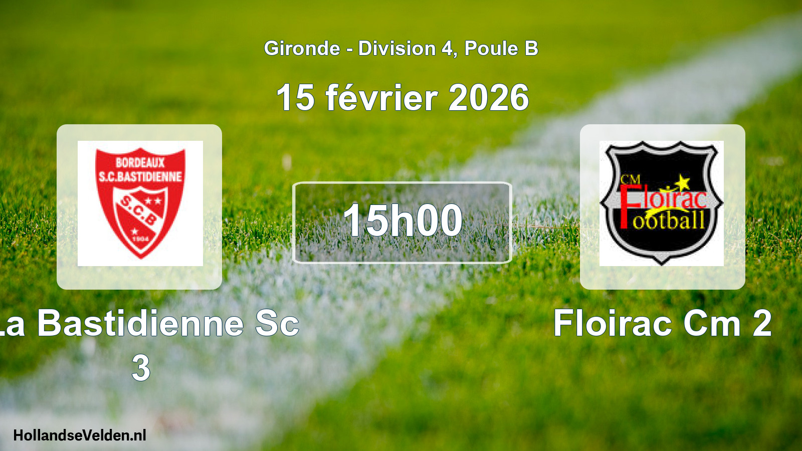 Scheduled Match: La Bastidienne Sc 3 - Floirac Cm 2 (15 February 2026)