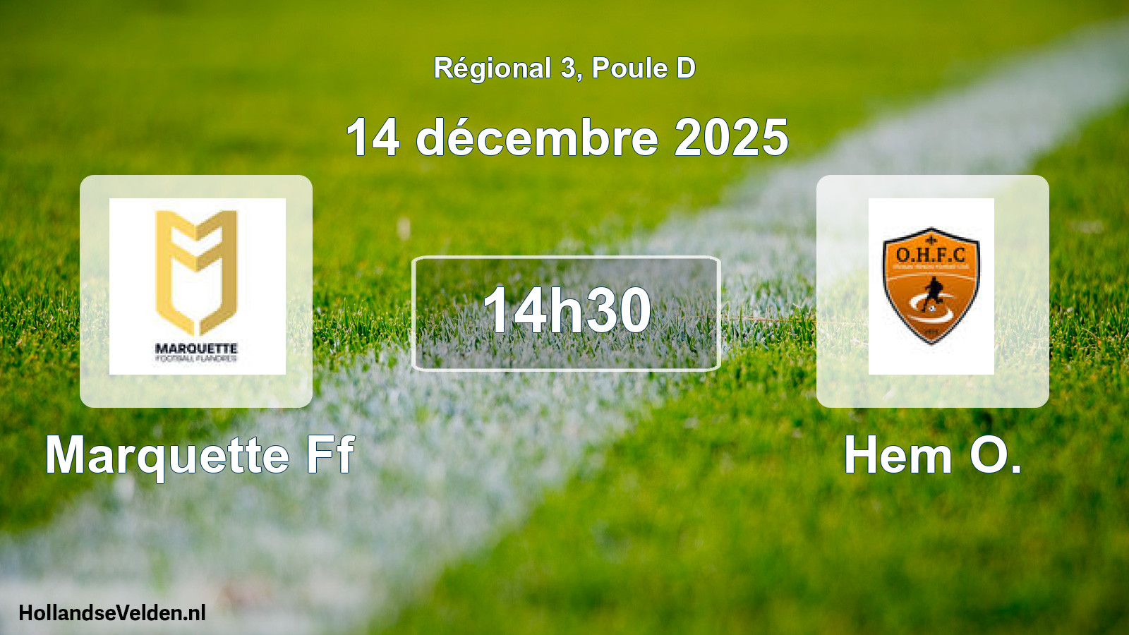 Geplande wedstrijd: Marquette Ff - Hem O. (14 décembre 2025)