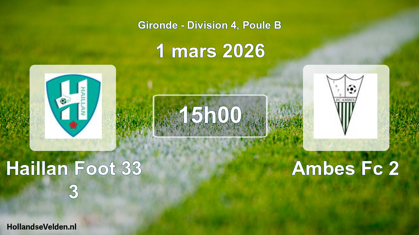 Scheduled Match: Haillan Foot 33 3 - Ambes Fc 2 (1 March 2026)