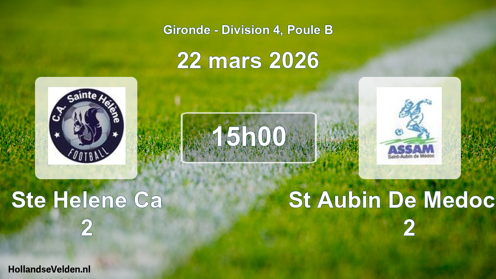 Scheduled Match: Ste Helene Ca 2 - St Aubin De Medoc As 2 (22 March 2026)