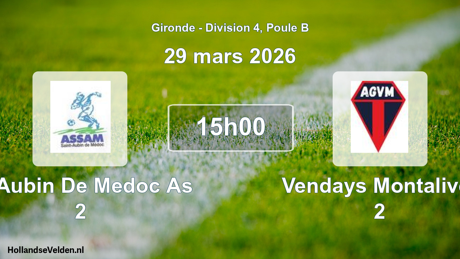 Geplande wedstrijd: St Aubin De Medoc As 2 - Vendays Montalivet 2 (29 mars 2026)