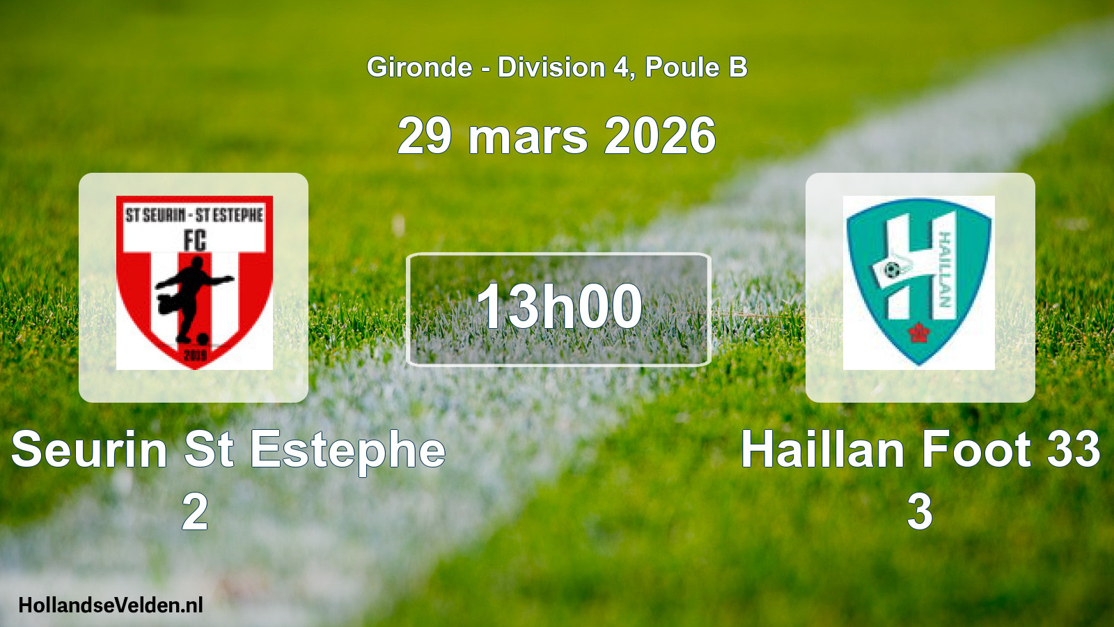 Scheduled Match: St Seurin St Estephe 2 - Haillan Foot 33 3 (29 March 2026)