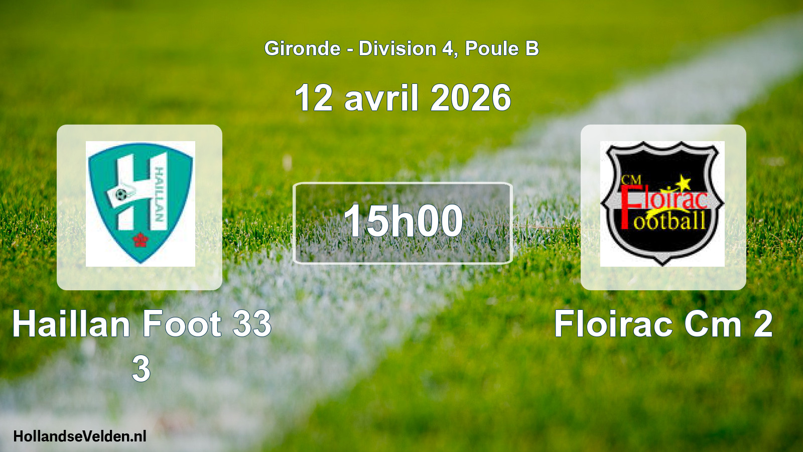 Scheduled Match: Haillan Foot 33 3 - Floirac Cm 2 (12 April 2026)