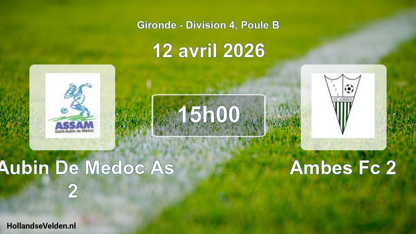 Scheduled Match: St Aubin De Medoc As 2 - Ambes Fc 2 (12 April 2026)