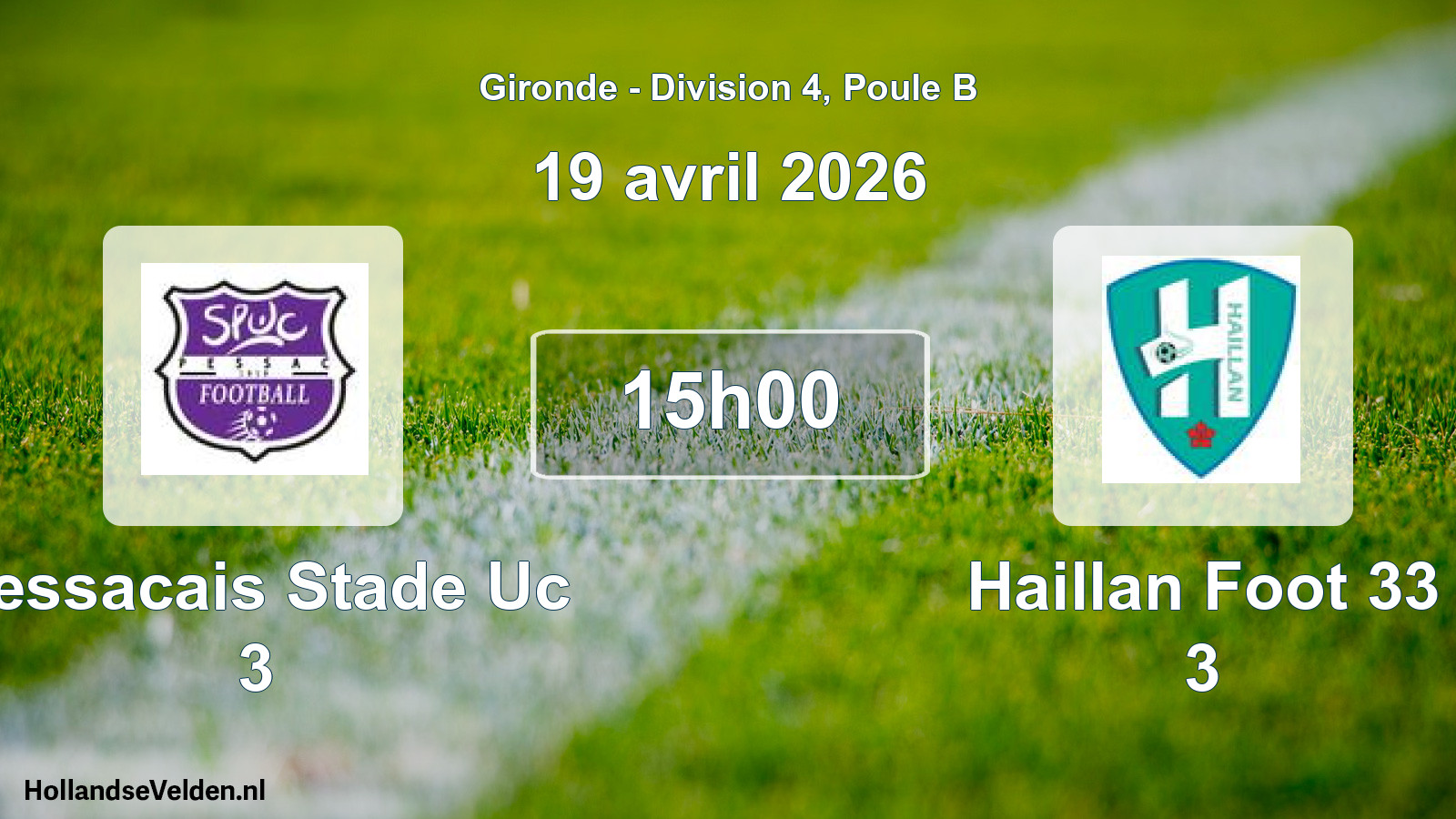 Geplande wedstrijd: Pessacais Stade Uc 3 - Haillan Foot 33 3 (19 avril 2026)