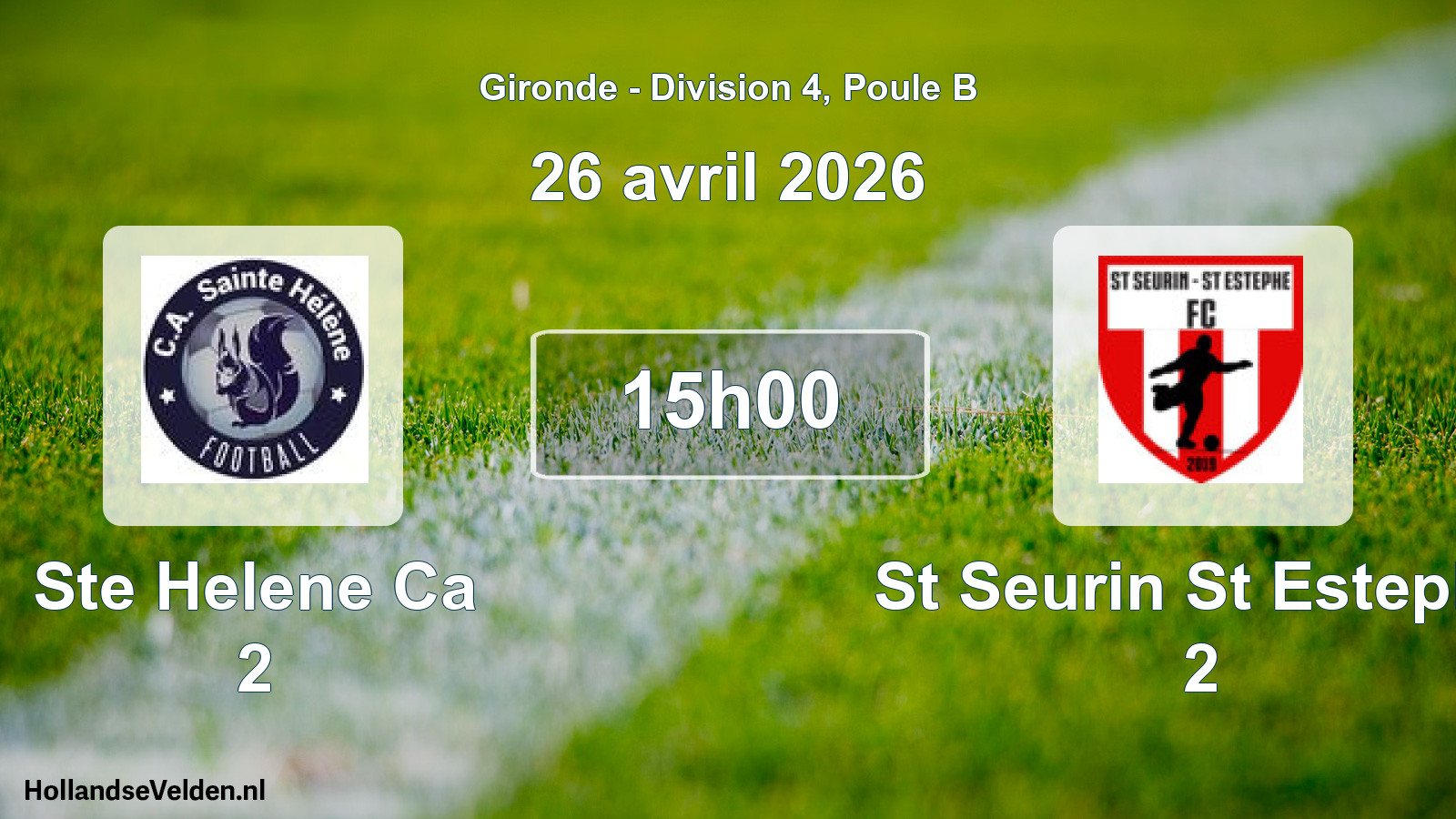 Scheduled Match: Ste Helene Ca 2 - St Seurin St Estephe 2 (26 April 2026)