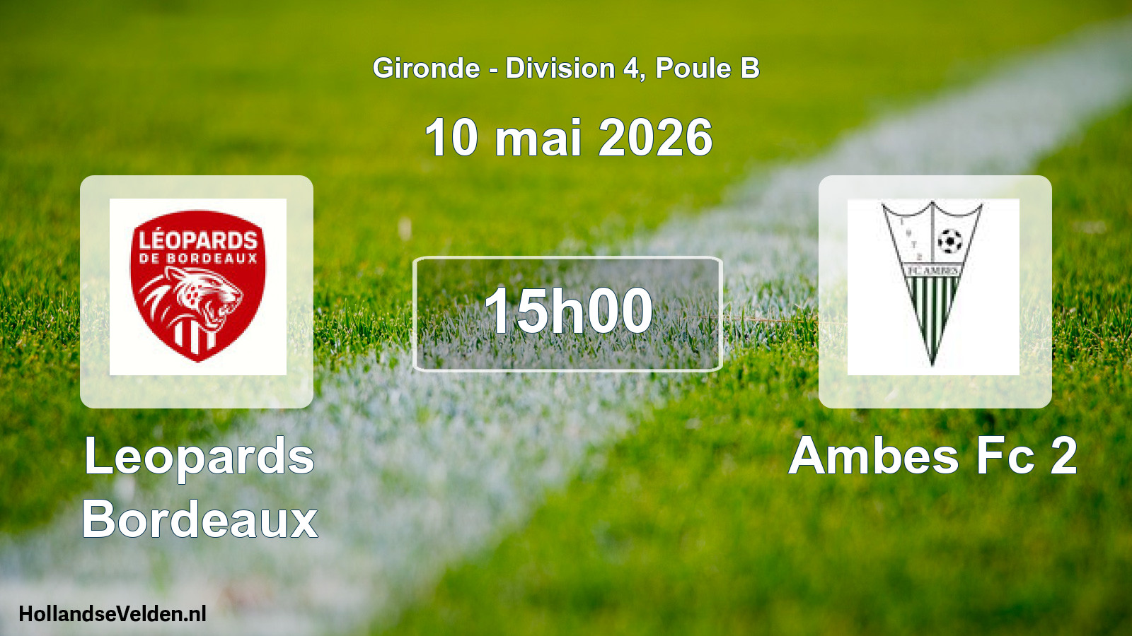 Scheduled Match: Leopards Bordeaux - Ambes Fc 2 (10 May 2026)