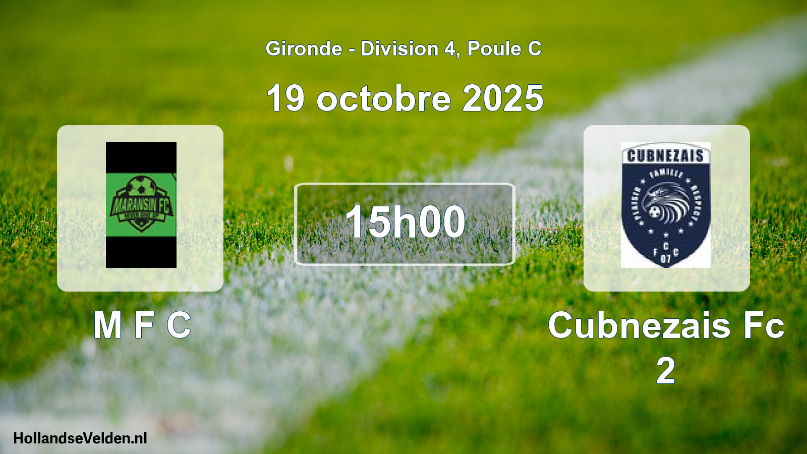 Geplande wedstrijd: M F C - Cubnezais Fc 2 (19 octobre 2025)