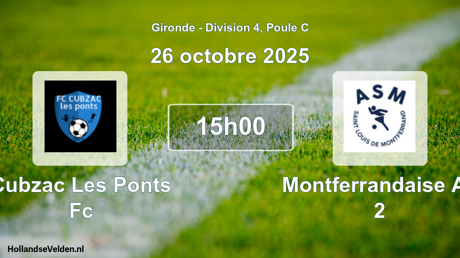 Geplande wedstrijd: Cubzac Les Ponts Fc - Montferrandaise As 2 (26 octobre 2025)
