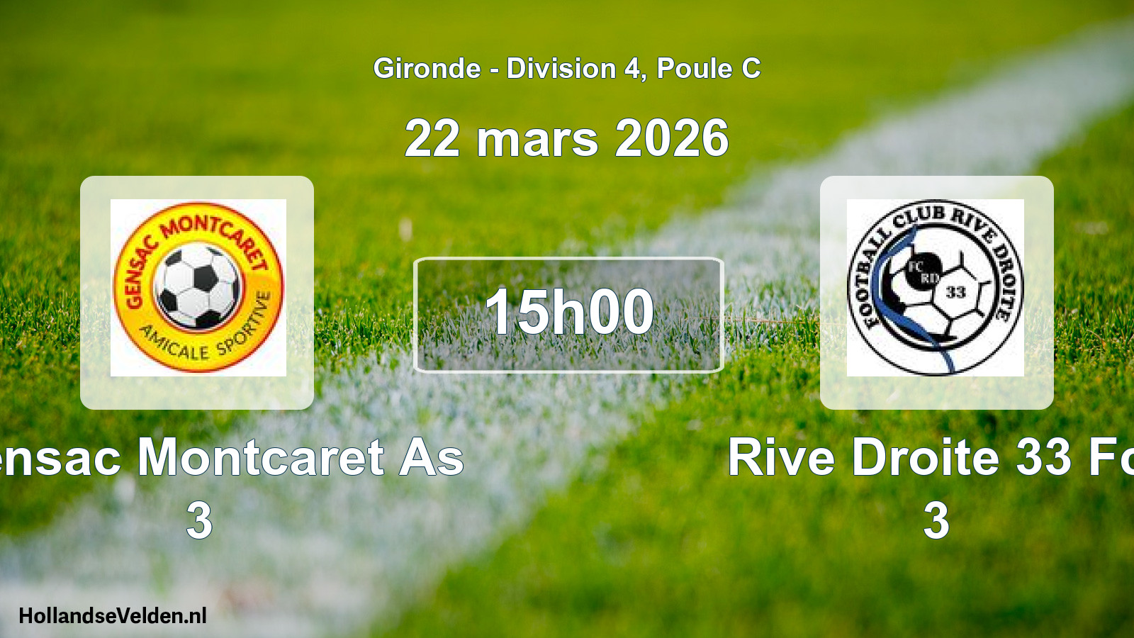 Geplande wedstrijd: Gensac Montcaret As 3 - Rive Droite 33 Fc 3 (22 mars 2026)