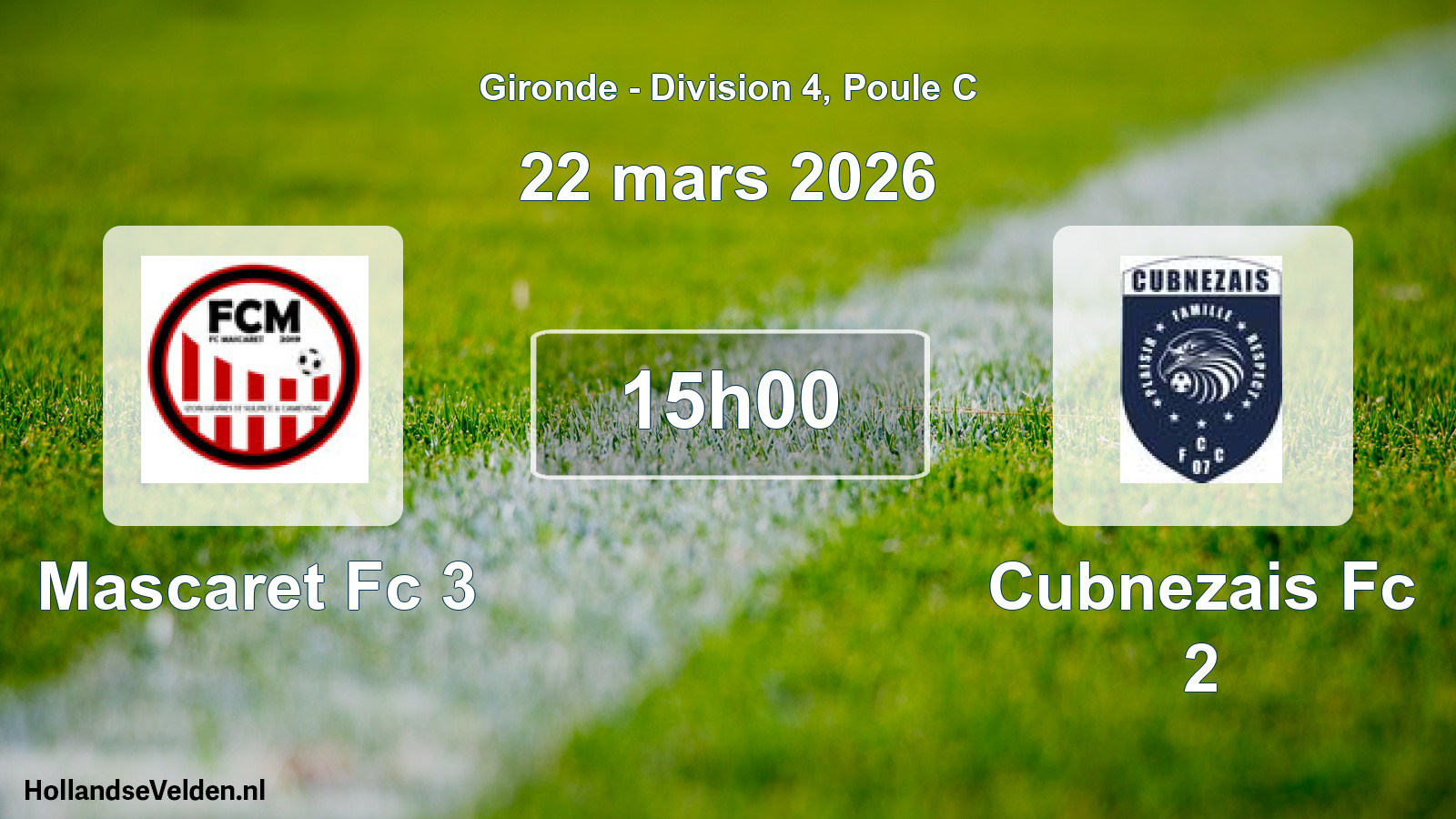 Geplande wedstrijd: Mascaret Fc 3 - Cubnezais Fc 2 (22 mars 2026)