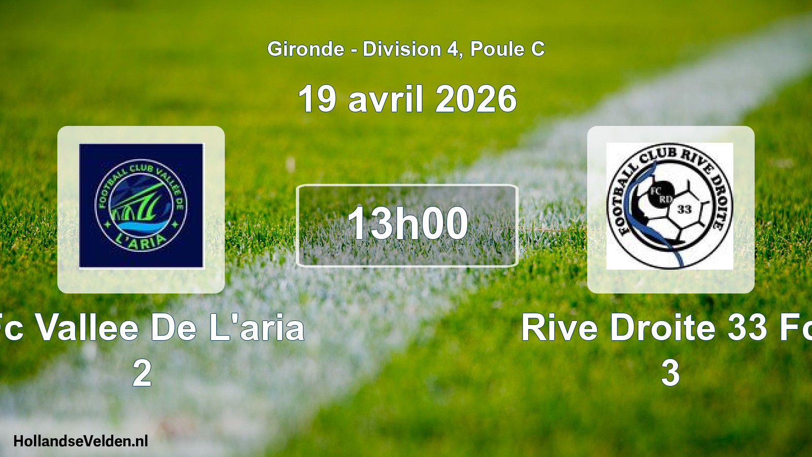 Geplande wedstrijd: Fc Vallee De L'aria 2 - Rive Droite 33 Fc 3 (19 avril 2026)