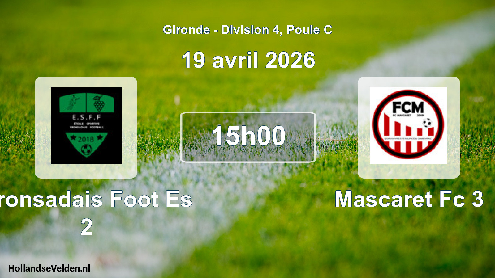 Geplande wedstrijd: Fronsadais Foot Es 2 - Mascaret Fc 3 (19 avril 2026)