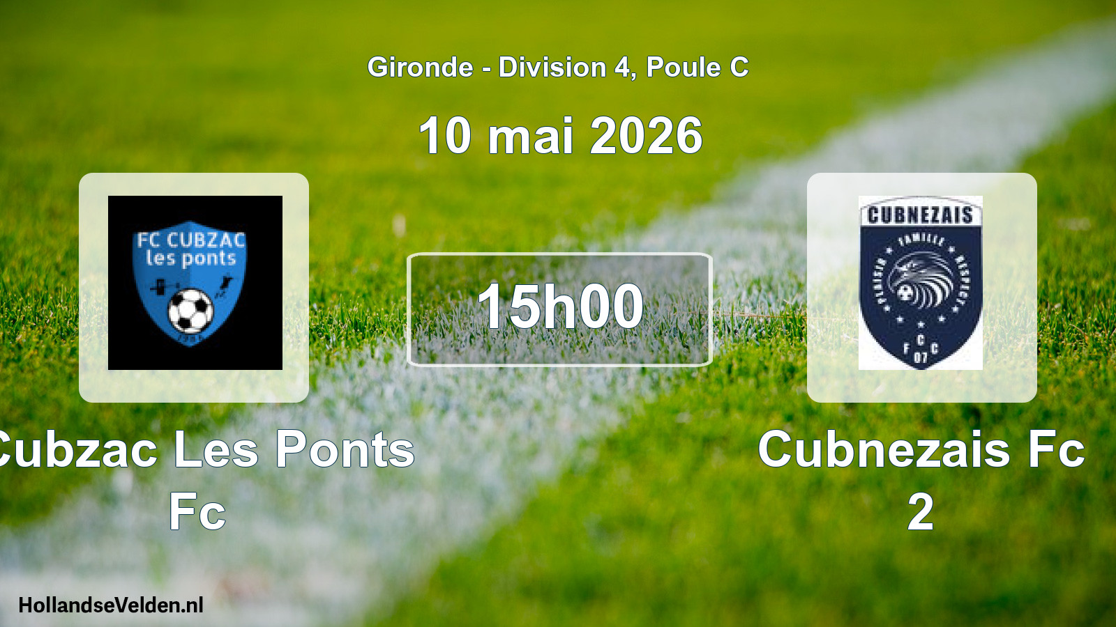 Geplande wedstrijd: Cubzac Les Ponts Fc - Cubnezais Fc 2 (10 mai 2026)